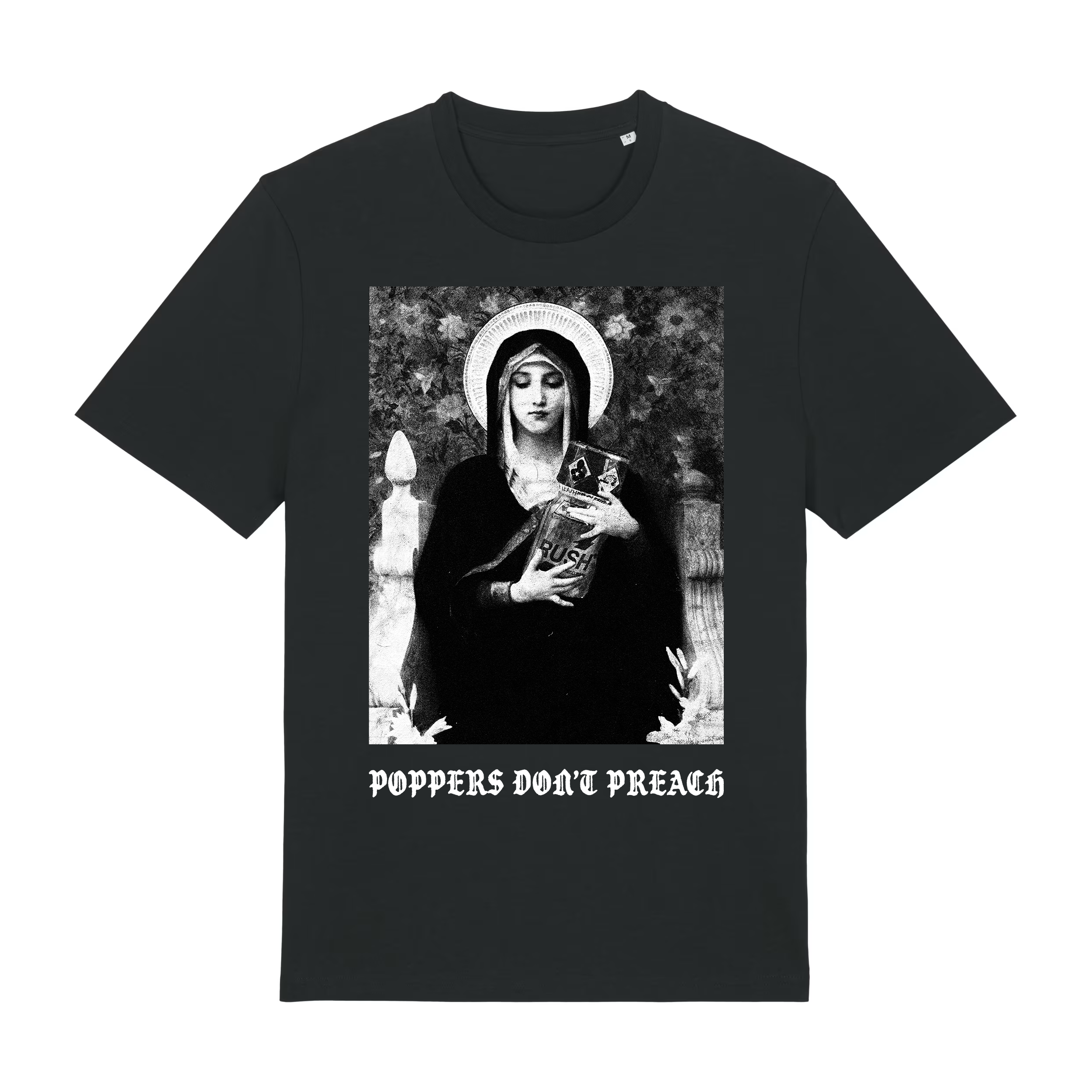 Poppers Don’t Preach T-Shirt