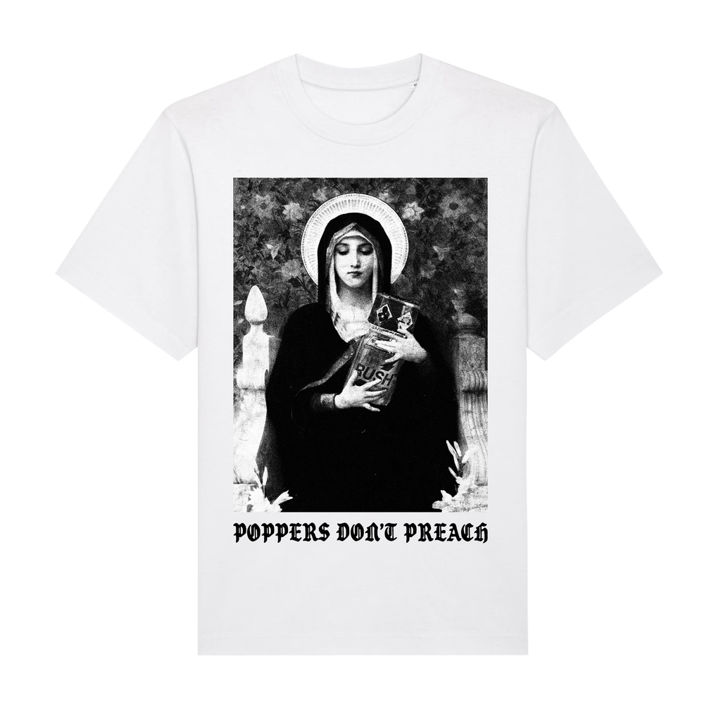 Poppers Don’t Preach T-Shirt