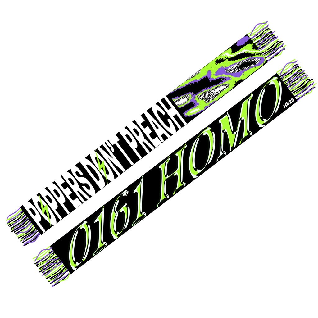 0161Homo / Poppers Don’t Preach v2.0 Scarf